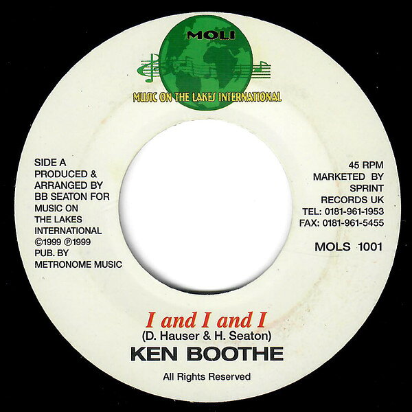 英7” Ken Boothe I And I And I MOLS1001 Music On The Lakes I /00080