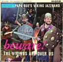 【中古】英LP Papa Bues Viking Jazz Band Beware ! The Vikings Are Over Us PMC1141 Parl...
