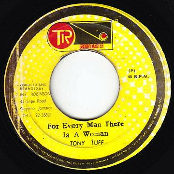 【中古】ジャマイカ7” Tony Tuff For Every Man There Is A Woman TF003 TR Groovemaster /00080