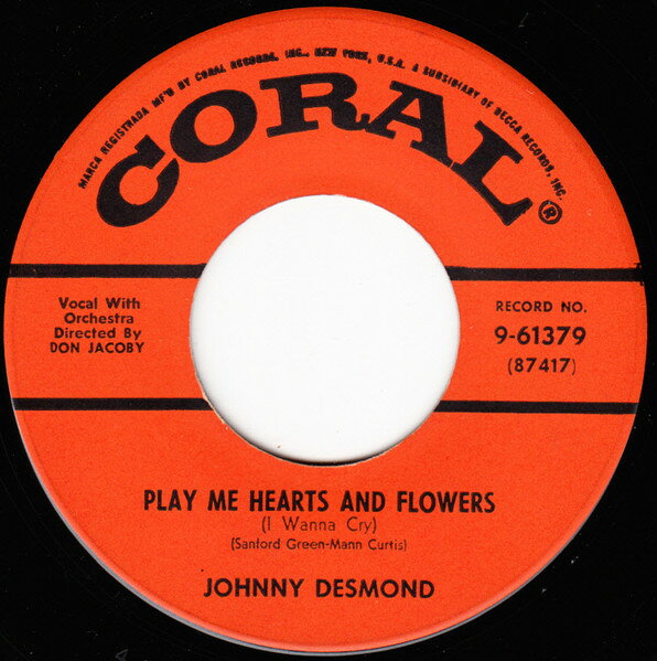 【中古】米7” Johnny Desmond Play Me Hearts And Flowers (I Wanna Cry) / Im So As 961379 Coral /00080