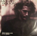 【中古】加7” Michael Bolton Thats What Love Is All About 3807322 Columbia /00080