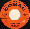 【中古】米7” Lawrence Welk & His Champagne Helena Polka / Hot Pretzels 961629 Coral /...
