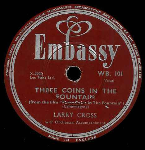 78RPM/SP Larry Cross If I Could Write A Song / Three Coins In The Founta WB101 EMBASSY /00500