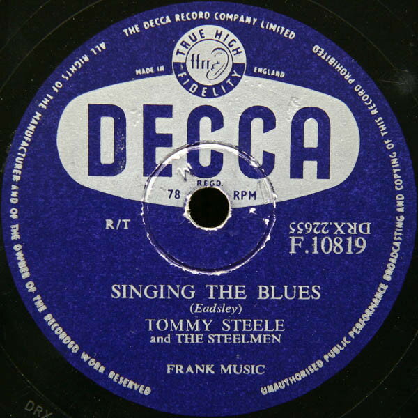 78RPM/SP Tommy Steele &amp; The Steelmen Singing The Blues / Rebel Rock F10819 DECCA /00500
