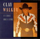 【中古】米CD Clay Walker If I Could Make A Living 9245822 Giant Records /00110