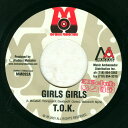 【中古】米7” T.O.K. Girls Girls MM092 Mo Music Productions /00080