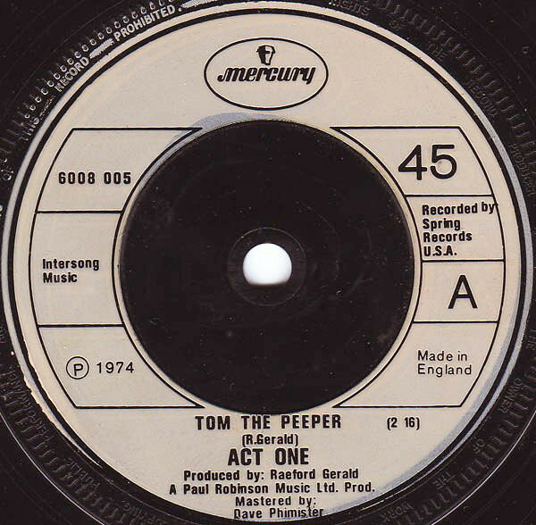 7” Act 1 Tom The Peeper / Goodbye Love (Were Through) 6008005 Mercury /00080