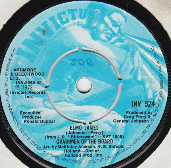 7” Chairmen Of The Board Elmo James / Bittersweet INV524 Invictus /00080