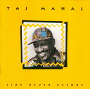 【中古】米CD Taj Mahal Like Never Before 20812P Private Music /00110