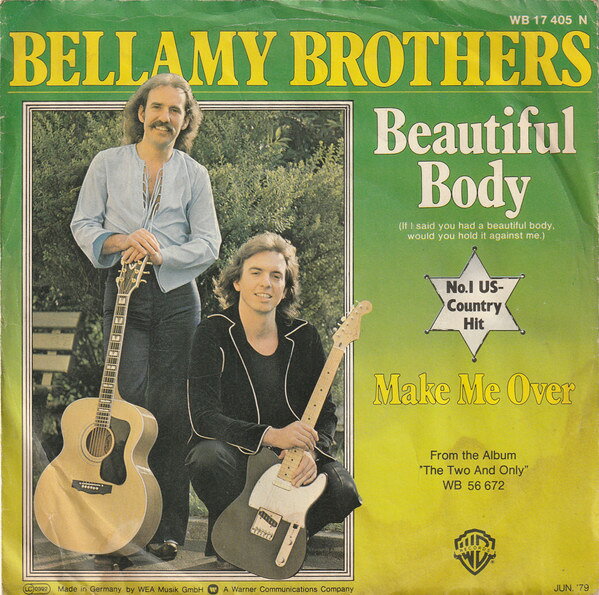 【中古】7” Bellamy Brothers Beautiful Body (If I Said You Had A Beautiful Body WB17405 Warner Bros. Records /00080