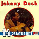 【中古】米CD Johnny Bush 14 Greatest Hits 6101 power play /00110