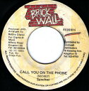 【中古】ジャマイカ7” Sanchez Call You On The Phone NONE Brickwall Records /00080(2)