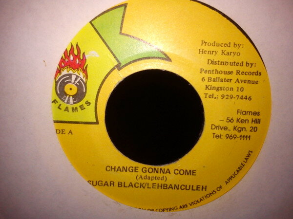 【中古】ジャマイカ7” Sugar Black & Lebanculeh Change Gonna Come NONE FLAMES /00080