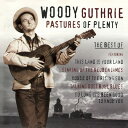 【中古】英、欧CD Woody Guthrie Pastures Of Plenty (The Best Of) PLATCD427 Prism Leisure...