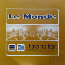 【中古】英12” Le Monde I Have No Fear (Frankie Knuckles Mixes) 12STIP13RX STIP Underground /00250(2)