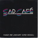 【中古】英7” Sad Cafe Take Me (Heart And Soul) LGY66 Legacy Records /00080