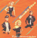 【中古】英7” Bucks Fizz If You Cant Stand The Heat RCA300 RCA /00080