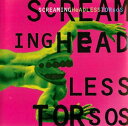 【中古】CD Screaming Headless Torsos Screaming Headless Torsos VACM3029PROMO Discove...