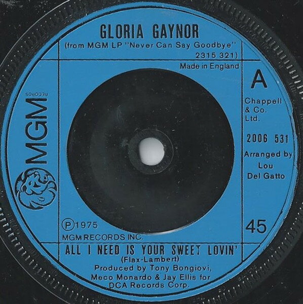 【中古】7” Gloria Gaynor All I Need Is Your Sweet Lovin 2006531 MGM Records /00080