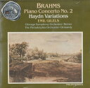 【中古】米CD Johannes Brahms ? Emil Gilels Piano Concerto No. 2 ? Haydn Variations 60...