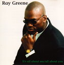 【中古】米CD Ray Greene Its All About Me/All About You BGRCD9510 Bob Grady Records /00110