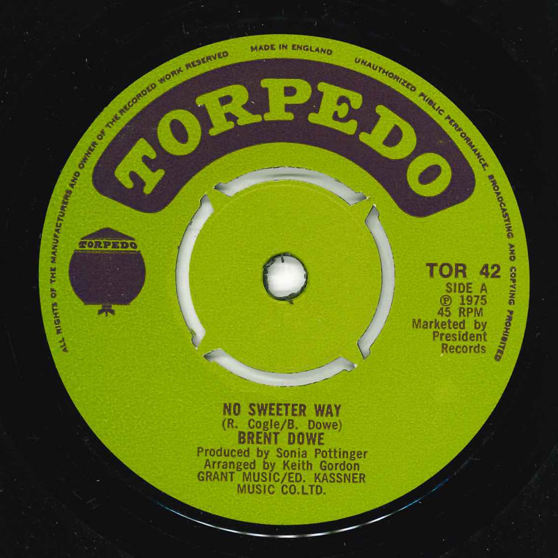 英7” Brent Dowe No Sweeter Way TOR42 Torpedo /00080