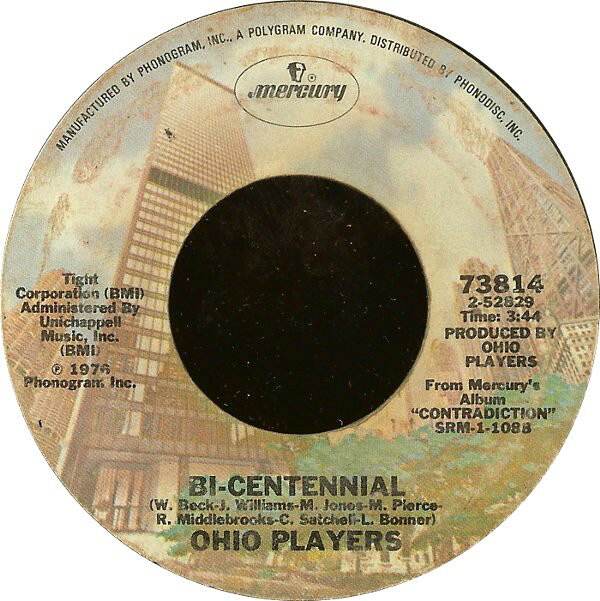 7” Ohio Players Bi-Centennial / Whod She Coo 73814 Mercury /00080
