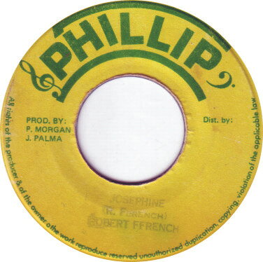 ジャマイカ7” Robert Ffrench Josephine none Phillip /00080