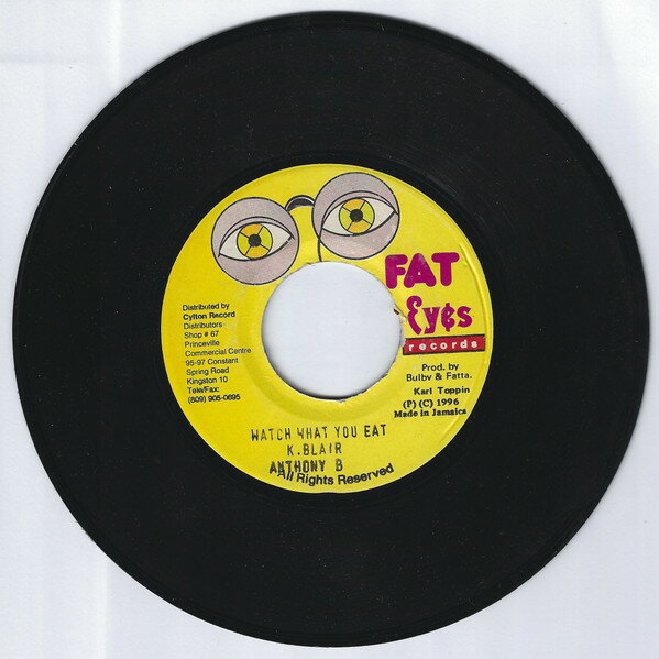 【中古】ジャマイカ7” Anthony B Watch What You Eat NONE Fat Eyes Records /00080