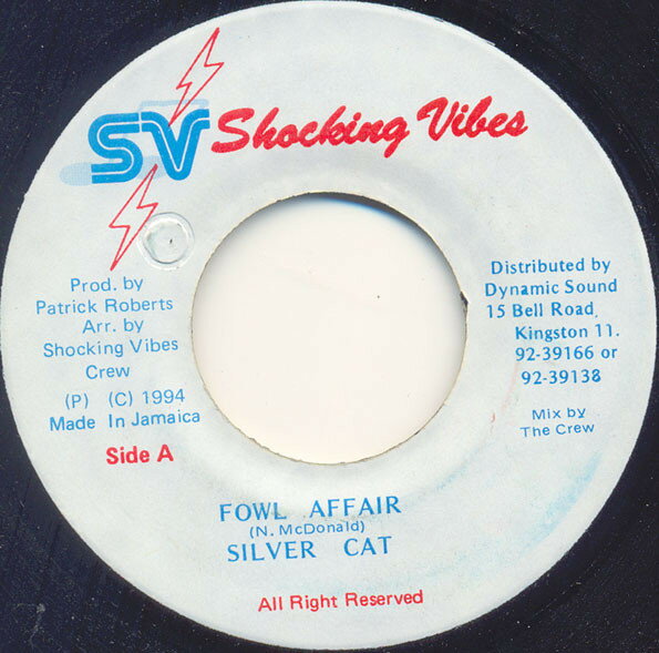 【中古】ジャマイカ7” Silver Cat Fowl Affair NONE Shocking Vibes /00080