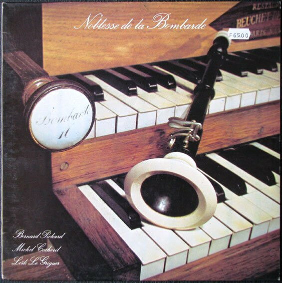 LP Bernard Pichard , Michel Coche Noblesse De La Bombarde BAS305 Bodadeg Ar Sonerion /00260