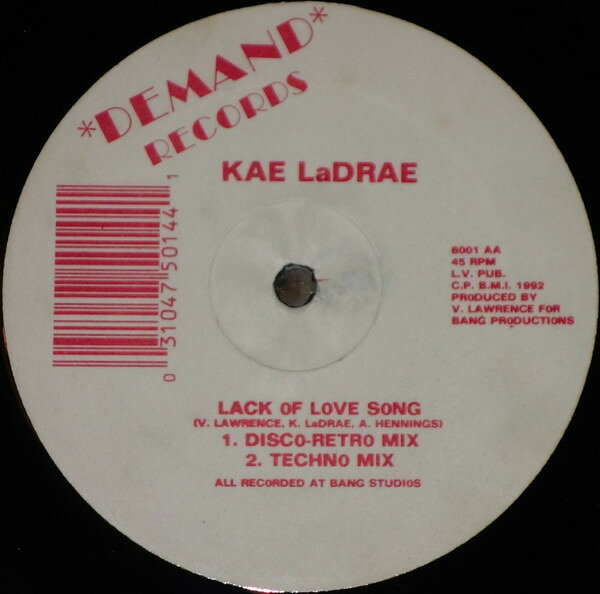12” Kae LaDrae Lack Of Love Song D6001X DEMAND RECORDS /00250