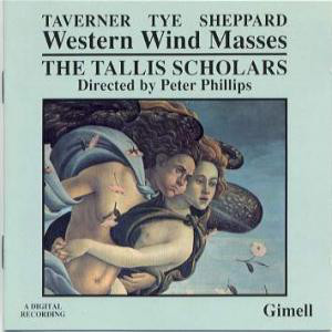 CD John Taverner / Christopher Ty Western Wind Masses CDGIM027 Gimell /00110