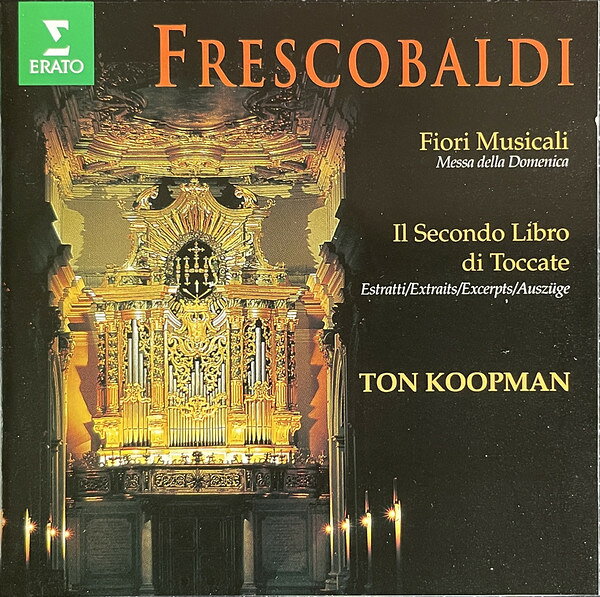 CD Frescobaldi, Koopman Frescobaldi Fiori Musicale 4509965442 Erato /00110