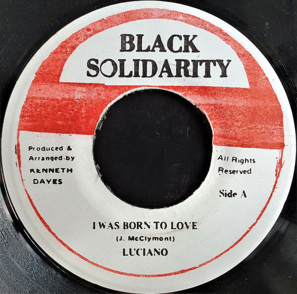 Artist Name: W - 【中古】7” Luciano I Was Born To Love NONE Black Solidarity /00080