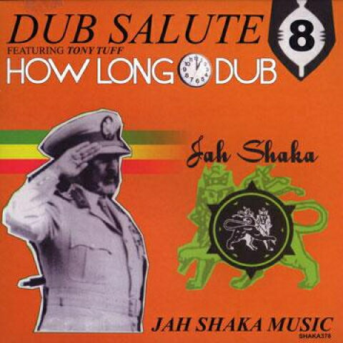 【新品】英LP Jah Shaka Dub Salute 8 With Tony Tuff: How Long Dub SHAKALP378 Jah Shaka /00235 【新品】英LP Jah Shaka Dub Salute 8 With Tony Tuff: How Long Dub SHAKALP378 Jah Shaka /00235
