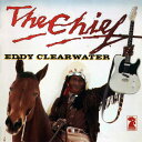 【中古】CD Eddy Clearwater The Chief R2615 Rooster Blues Record /00110