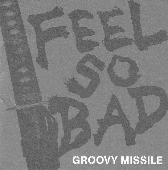 CD Feel So Bad Groovy Missle ZACB1013 Zain Records /00110