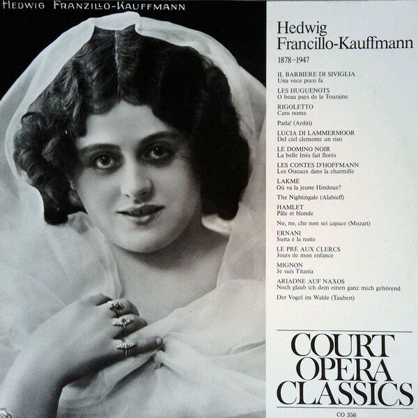 LP Hedwig Francillo-Kauffmann Hedwig Francillo-Kauffmann 1878-1947 CO356 Court Opera Classics /00260