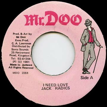 7” Jack Radics I Need Love MDO2264 Mr. Doo /00080