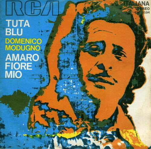 7” Domenico Modugno Tuta Blu / Amaro Fiore Mio PM3594 RCA Italiana /00080