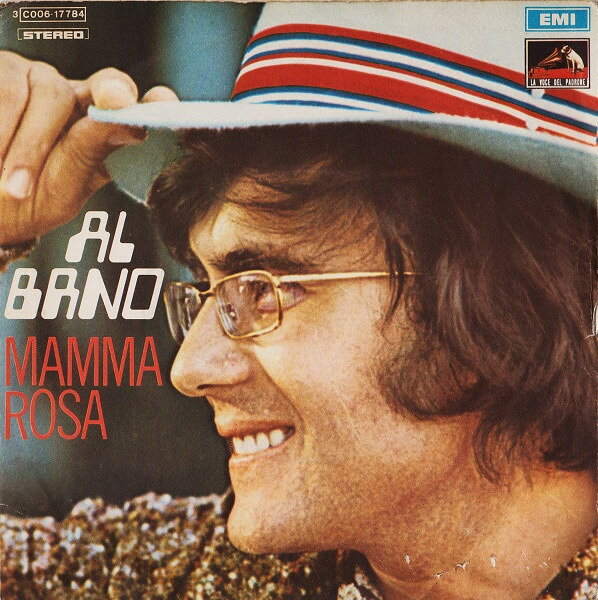 7” Al Bano Carrisi Mamma Rosa 3C00617784 La Voce Del Padrone /00080