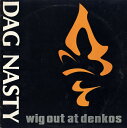 【新品】米LP Dag Nasty Wig Out At Denkos dischordrecords Dischord Records /00260
