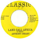 【新品】米7” Anthony Creary / Solid Foundat Land Call Africa / Africa Dub DKR241 Clas...
