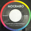 【新品】独7” Pigalle Connection Flics Sur Le Peripherique 451068 Mocambo /00080