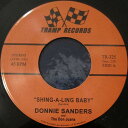【新品】独7” Donnie Sanders & The Don Juans Shing-A-Ling Baby / Naptown U.S.A. TR325 ...