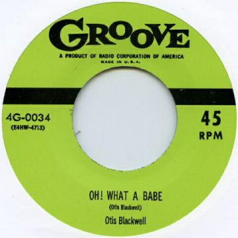 【新品】英7” Otis Blackwell / Big Red Mchou Oh What A Babe / Im Tired GROOVE0020 Groove UK /00050