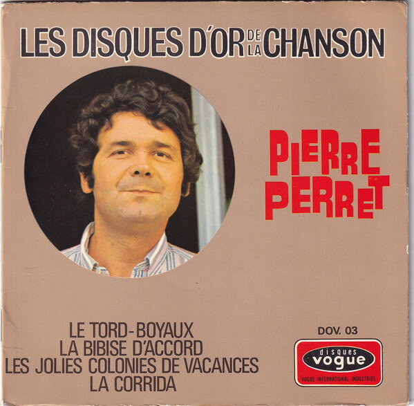 7” Pierre Perret Les Disques DOr De La Chanson DOV03 Disques Vogue /00080