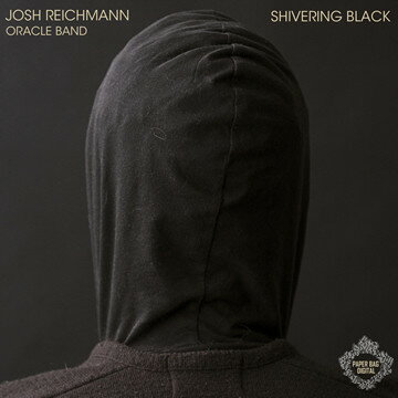 7” Josh Reichmann Oracle Band Shivering Black PAPER7A41PROMO Paper Bag Records プロモ /00080