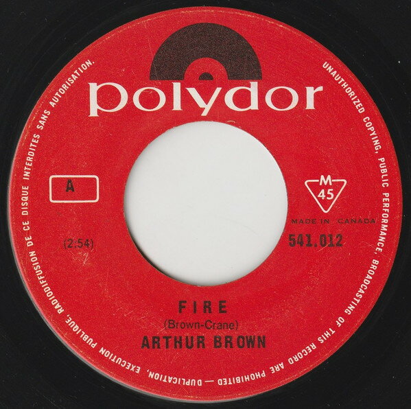 7” Crazy World Of Arthur Brown Fire 541012 Polydor /00080